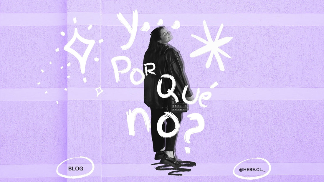 Y… ¿Por qué no?